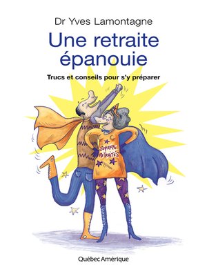 cover image of Une retraite épanouie